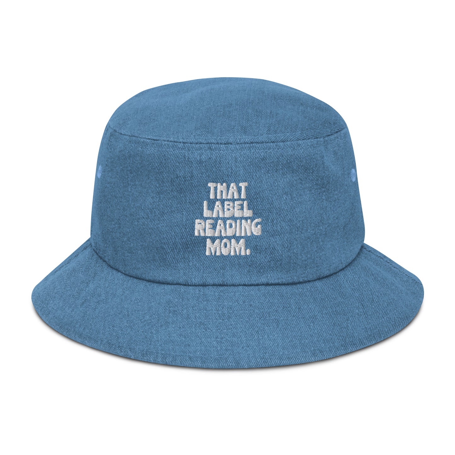 That Label Reading Mom Denim Bucket Hat