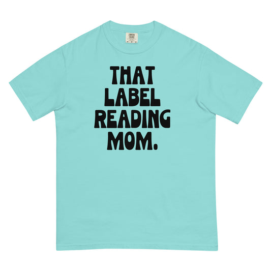 That Label Reading Mom T-Shirt