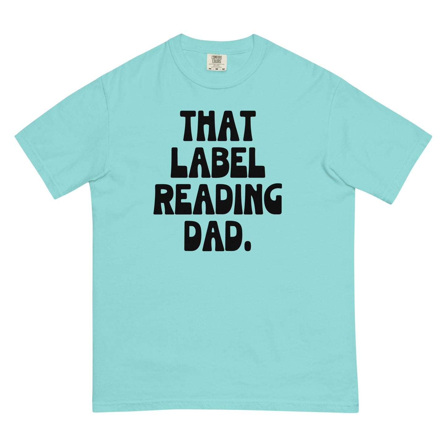 That Label Reading Dad T-Shirt