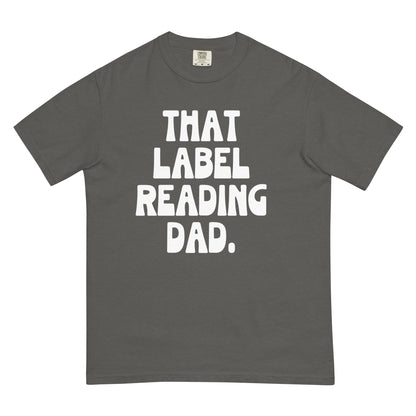 That Label Reading Dad T-Shirt